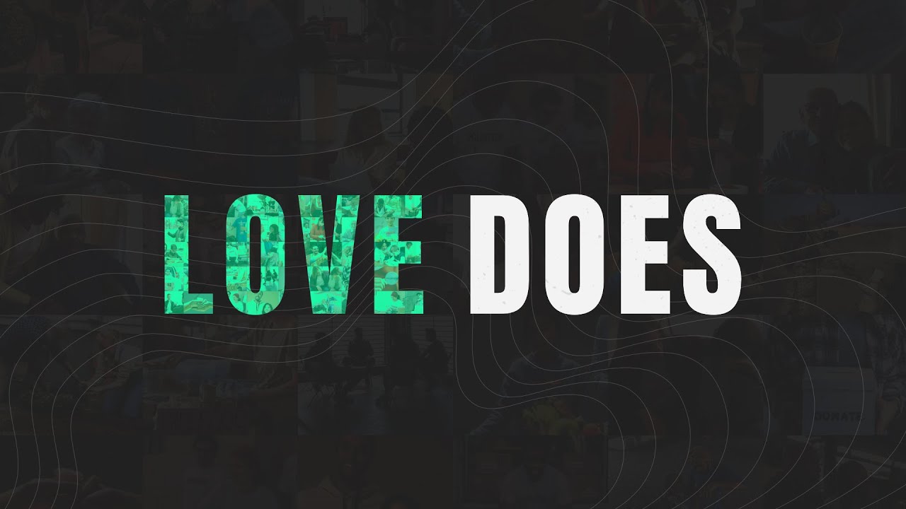 Love Does YouTube