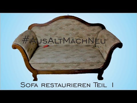 Sofa restaurieren // Sperrmüllfund // Aus alt mach neu // Teil 1