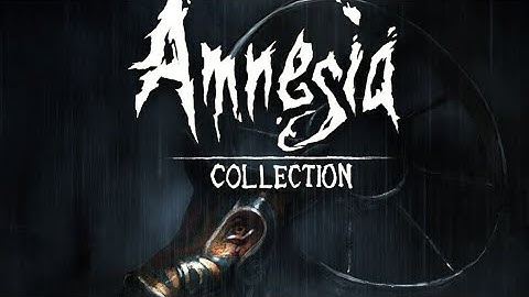 Amnesia: Collection - Justine and The Dark Descent