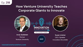 How Venture University Teaches Corporate Giants to Innovate