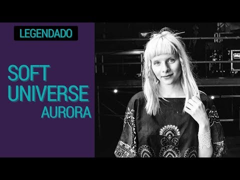 AURORA - SOFT UNIVERSE | LEGENDADO (Best Kept Secret Festival 2017)
