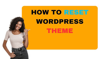 How To Reset WordPress Theme