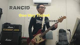 RANCID  One Way Ticket  cover  ( bass 弾き語り )