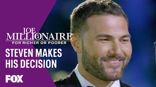 It's Decision Time For Steven. Who Will He Choose? | JOE MILLIONAIRE: FOR RICHER OR POORER