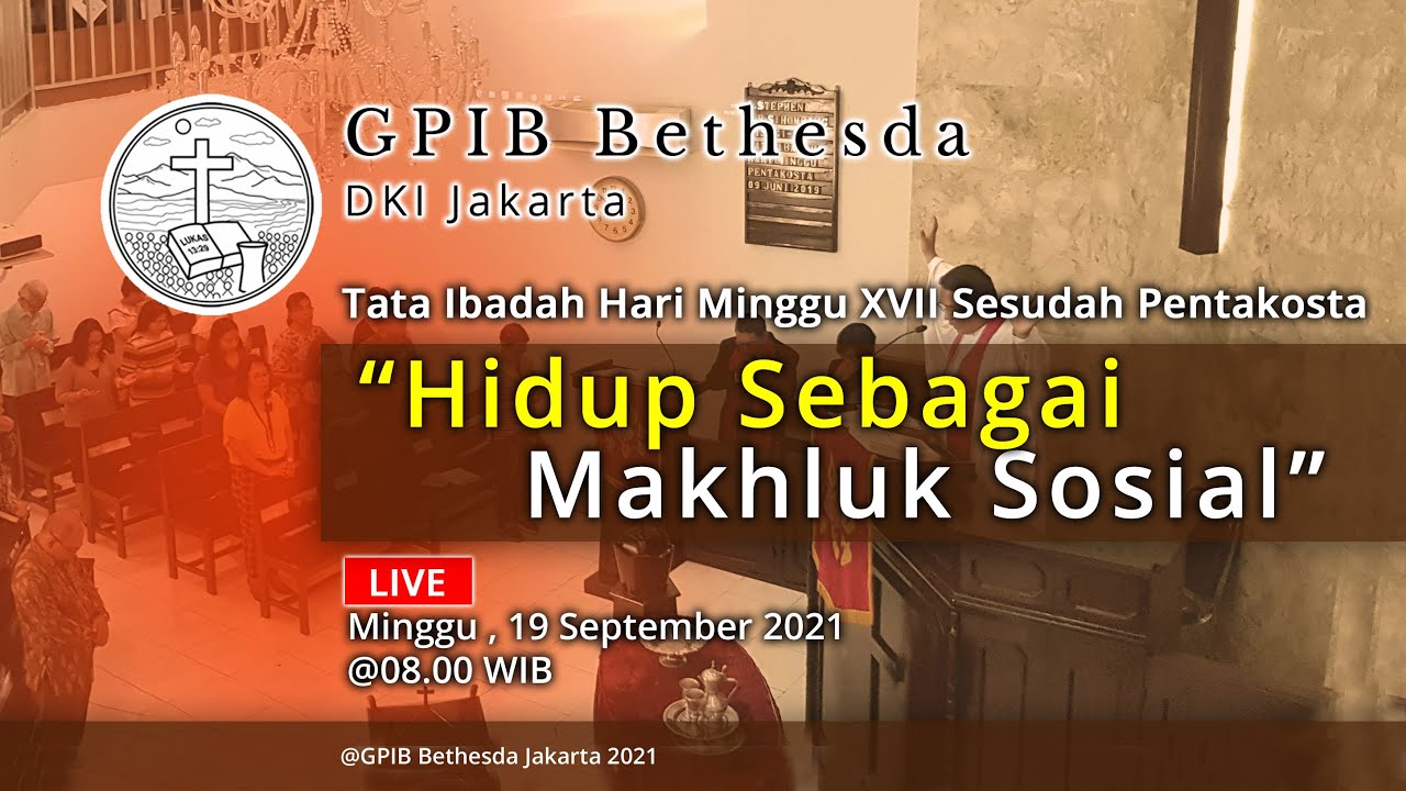 Ibadah Hari Minggu XVII Sesudah Pentakosta (19 September 2021)