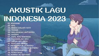 LAGU AKUSTIK CAFE SANTAI 2023 Full Album - AKUSTIK LAGU INDONESIA 2023