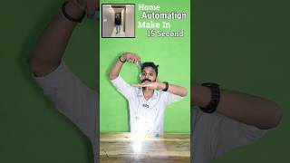 Dont Miss This Gadget ? Home Automation Make it 15 second shorts gadgets tricks viral