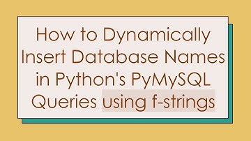 How to Dynamically Insert Database Names in Python