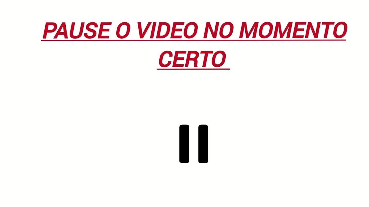 PAUSE O VÍDEO NO MOMENTO CERTO ESPECIAL 50 COMENTÁRIOS - YouTube