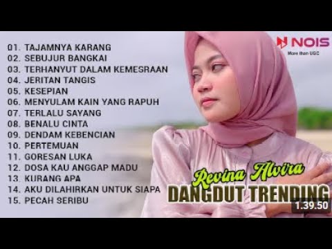 REVINA ALVIRA "TAJAMNYA KARANG - SEBUJUR BANGKAI" | KUMPULAN DANGDUT TRENDING COVER BY REVINA ALVIRA