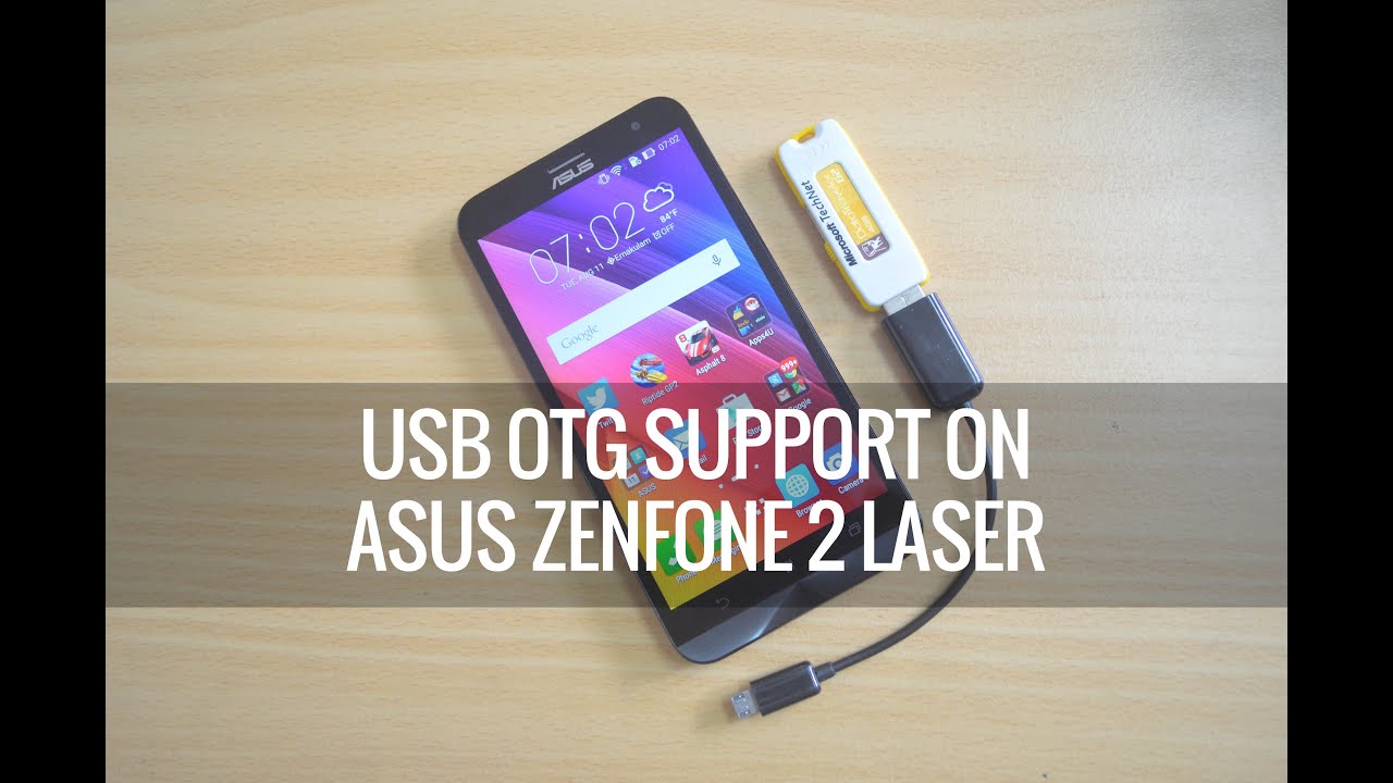 USB OTG on ASUS Zenfone 2 Laser (ZE550KL) - YouTube