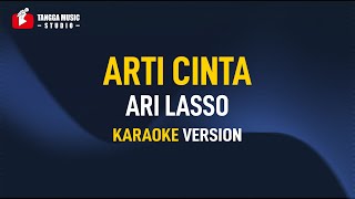 Ari Lasso - Arti Cinta (Karaoke) Remastered