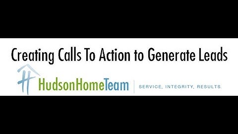Creating Calls To Action to Generate Leads