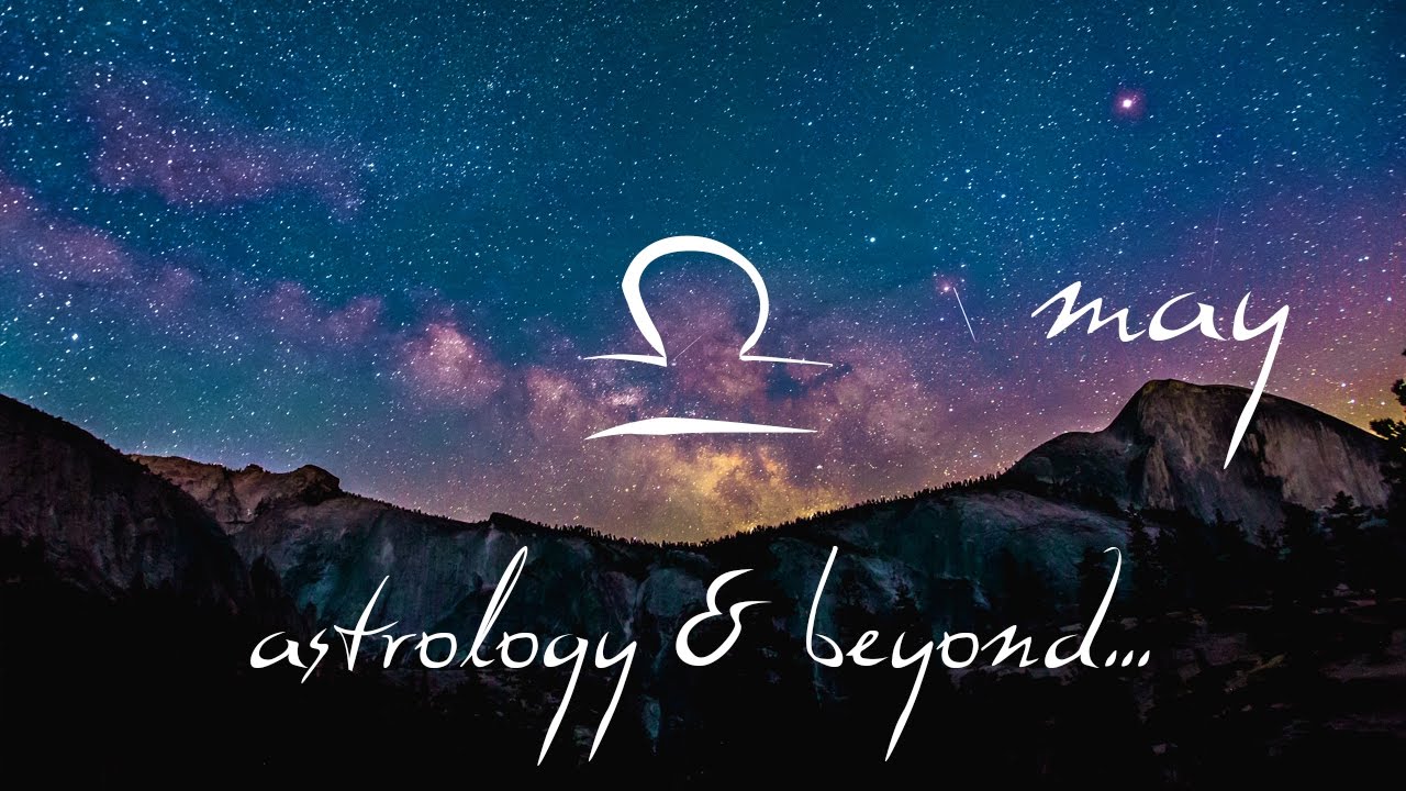 Libra - May 2017 Horoscope