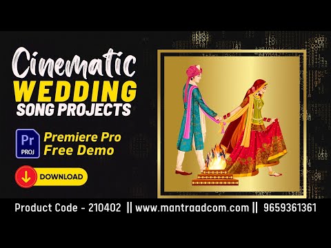 Premiere Pro Cinematic Wedding Song Project | Mantra Wedding Projects | Mantra Adcom - 210402