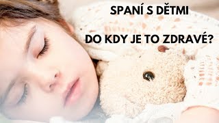 Dokdy je zdravé, aby dítě spalo s rodiči