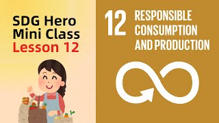Sdg Hero Mini Clsdg 12 Responsible Consumption And Production