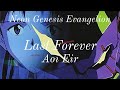 [AMV] Neon Genesis Evangelion: Last Forever |Aoi Eir|
