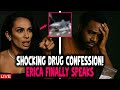 ERICA Claims Mendeecees Is Secretly Battling DRUG Addiction—and Orchestrating a NARCOTICS Operation