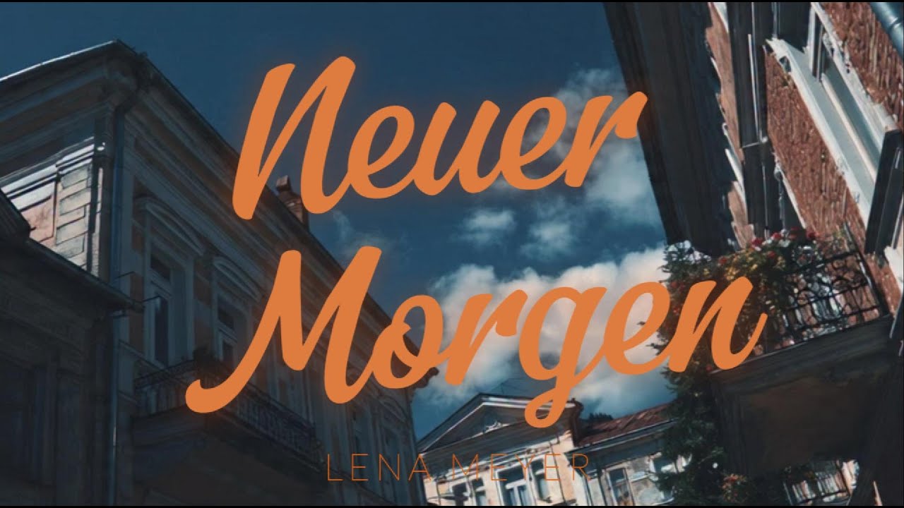 Neuer Morgen - Lena Meyer
