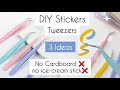 Diy stickers tweezershomemade tweezers ideatweezers making with paper diy tweezers