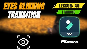 Eyes Blinking Transition in @FilmoraWondershare - Lesson 49 Filmora Tutorial