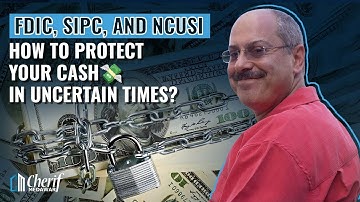 FDIC, SIPC, and NCUSI: How to Protect Your Cash in Uncertain Times