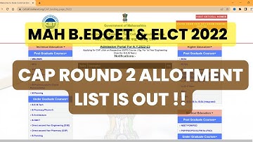 MAH B.EDCET & ELCT 2022 I CAP ROUND 2 ALLOTMENT LIST IS OUT !!