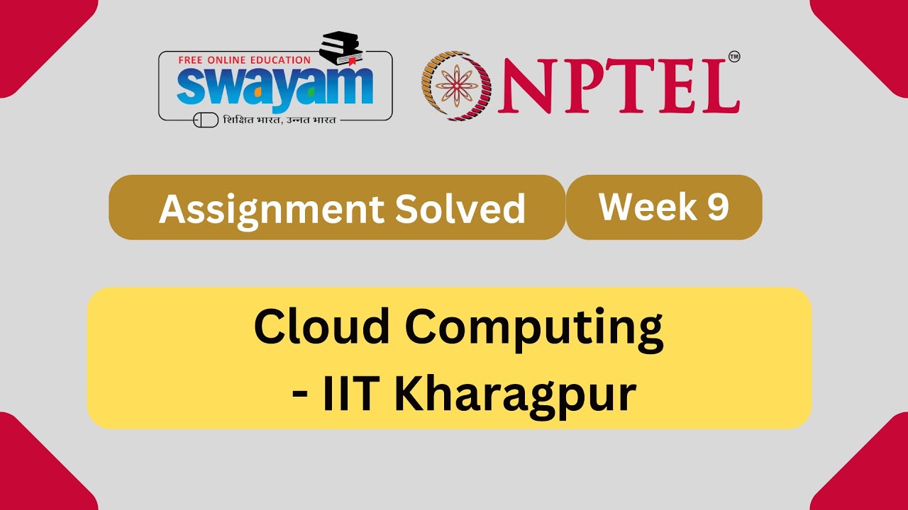 Cloud Computing Week 9 || Assignment || Solved || NPTEL Assignment ...