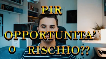 Quali sono i PIR?