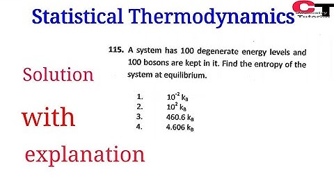 Statistical Thermodynamics||Entropy||June2013 Csir Net JRF LS