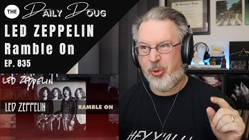 Klassieke componist reageert op LED ZEPPELIN: RAMBLE ON | The Daily Doug (aflevering 835)