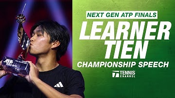 Learner Tien Champion Speech | 2025 Next Gen ATP Finals