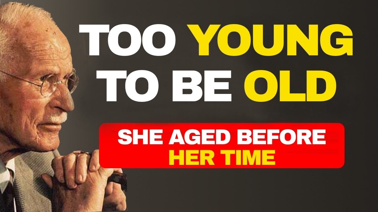 Why Women Grow Old Too Young | Carl Jung’s Hidden Psychology