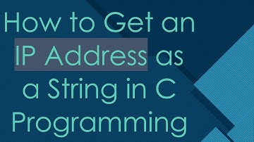 How to Get an IP Address as a String in C Programming