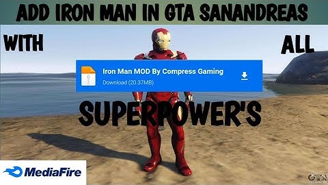 ADD IRON MAN IN GTA SANANDREAS WITH ALL SUPER POWERS