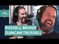 Trussell and Russell Cosmic Tussle | Russell Brand & Duncan Trussell