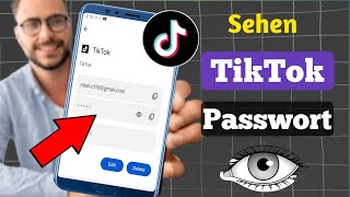 Wie kann ich mein Passwort in TikTok sehen? | Wie kann ich das Tiktok-Passwort auf dem Handy sehen?