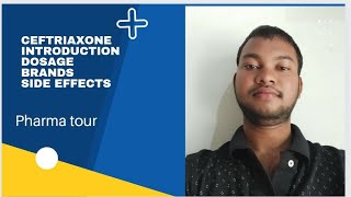 All about ceftriaxone #brands #doses #introduction #side effects #introduction #contraindications