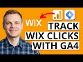 Track Button Clicks in GA4 on Your Wix Website with GTM