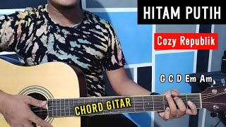 Chord Gitar - Hitam Putih - Cozy Republik | Tutorial Gitar - By Basri Regar