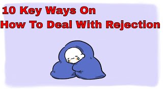 Rejection | 10 Ways On How To Deal With Rejection