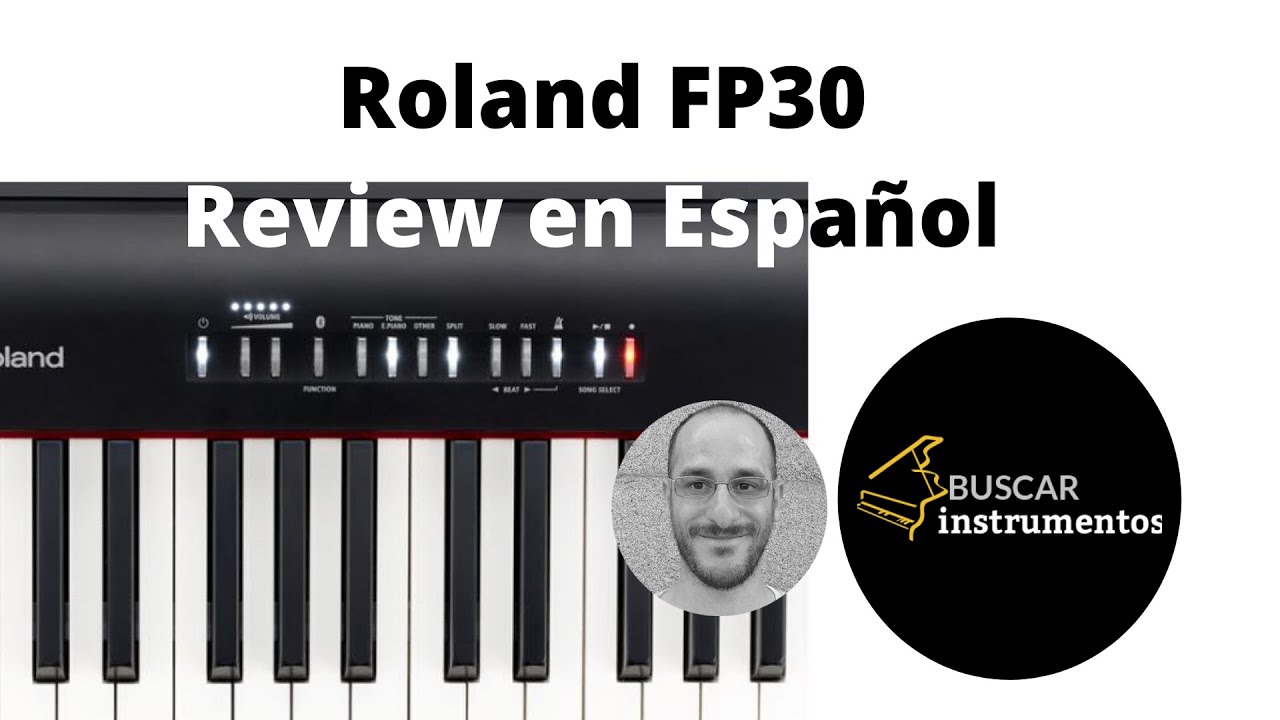 Limpia el cuarto Depresión Complejo Review y Demo Roland FP 30 en Español ¿Dónde Comprarlo en España? - YouTube