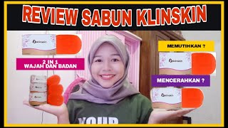 REVIEW SABUN KLINSKIN VIRAL || Baguskah ? atau.....