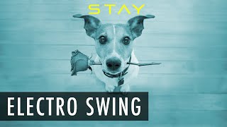 11 Acorn Lane - Stay (Electro Swing Remix)