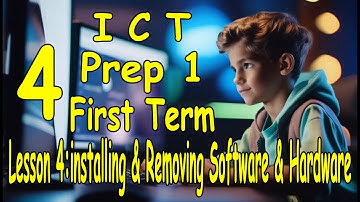ICT | Prep1| First term | Lesson4 | Installing and Removal of Software and digital peripherals
