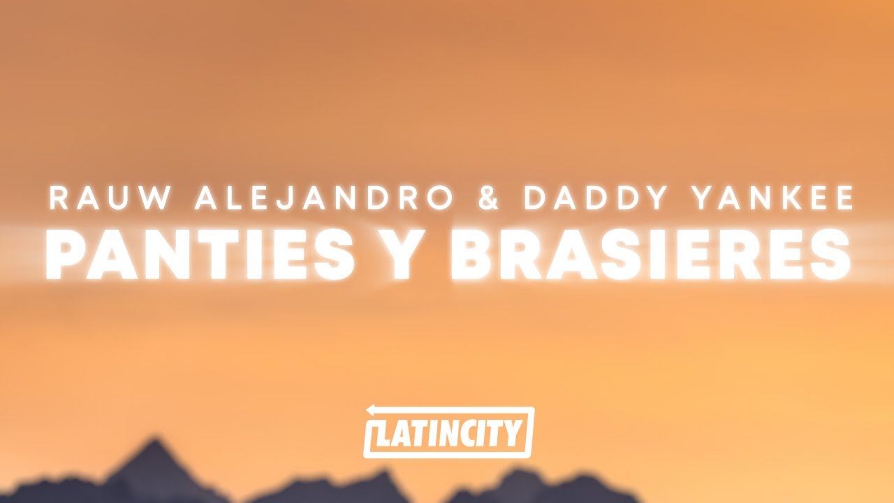 Rauw Alejandro & Daddy Yankee PANTIES Y BRASIERES (Letra / Lyrics