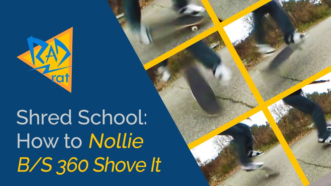Shred School: How to NOLLIE BACKSIDE 360 SHOVE IT trucks skate