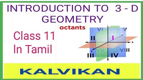Introduction to Three Dimensional Geometry Class 11 in Tamil | 3d Geometry Formulas / kalvikan