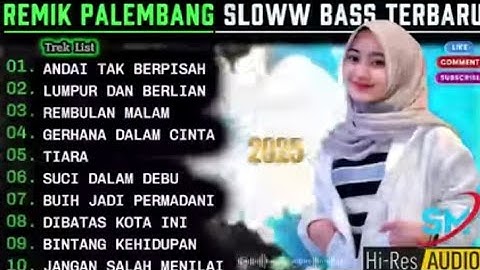 REMIK PALEMBANG SLOWW BASS POP KENANGAN POPULER♥️LUMPUR DAN BERLIAN ARIEF♥️POP LAWAS 90AN